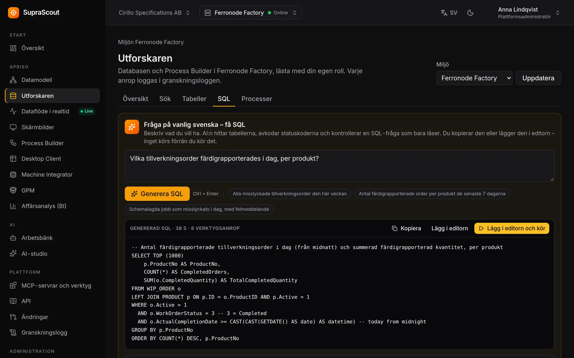 Fråga på vanlig svenska blir en kontrollerad SQL-fråga i Utforskaren